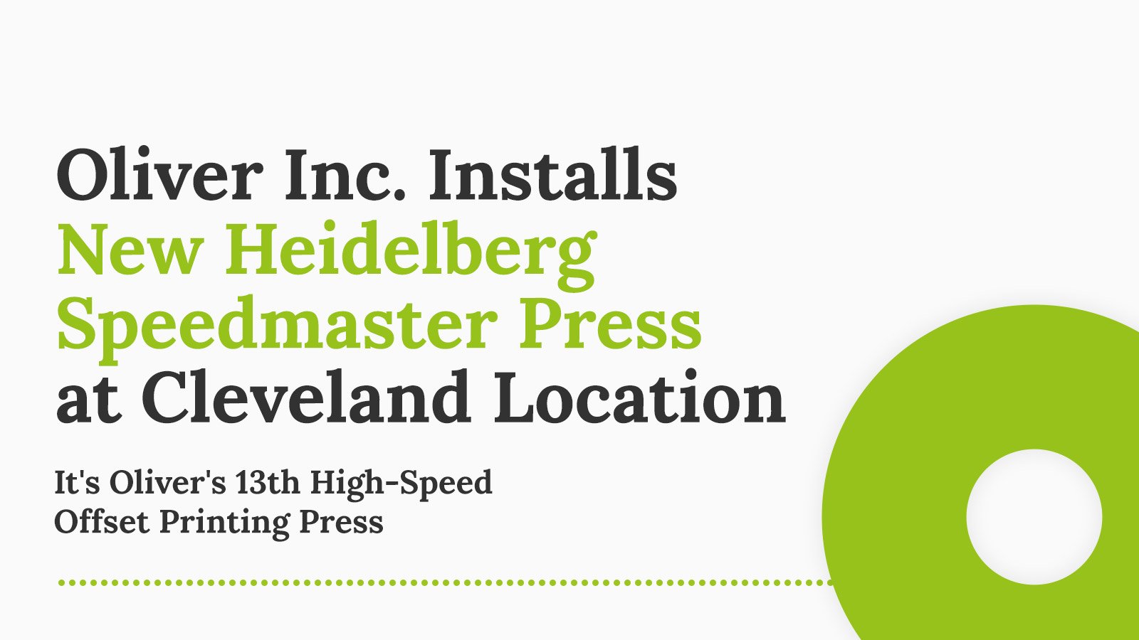Oliver Inc. Installs New Heidelberg Speedmaster Press at Cleveland Location